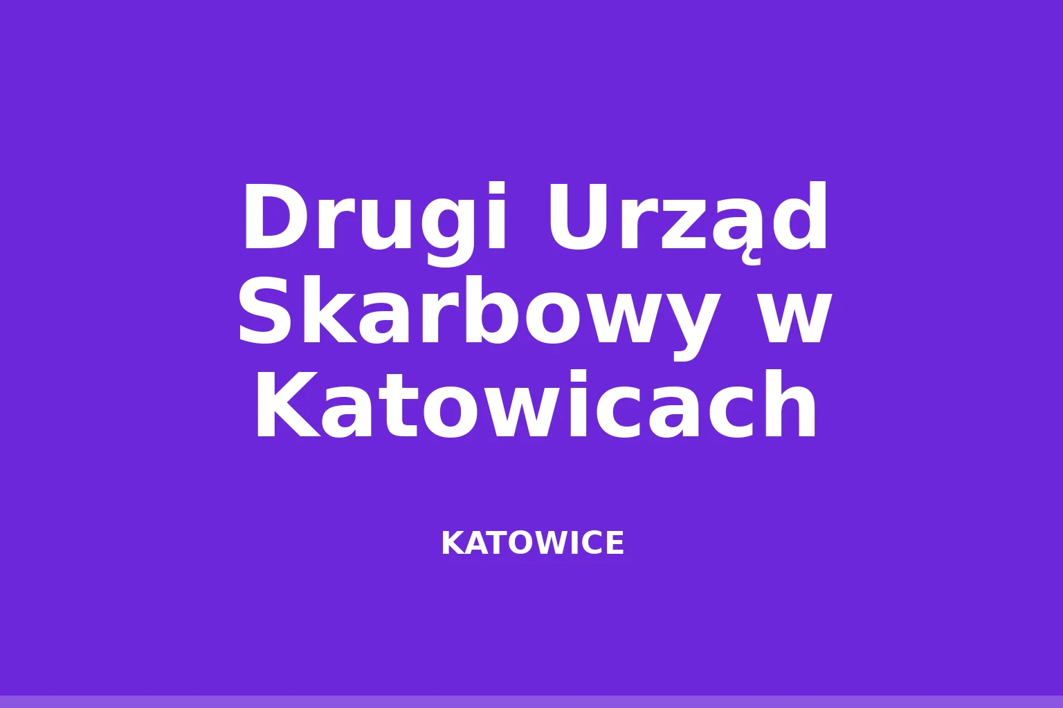 Drugi Urząd Skarbowy w Katowicach
