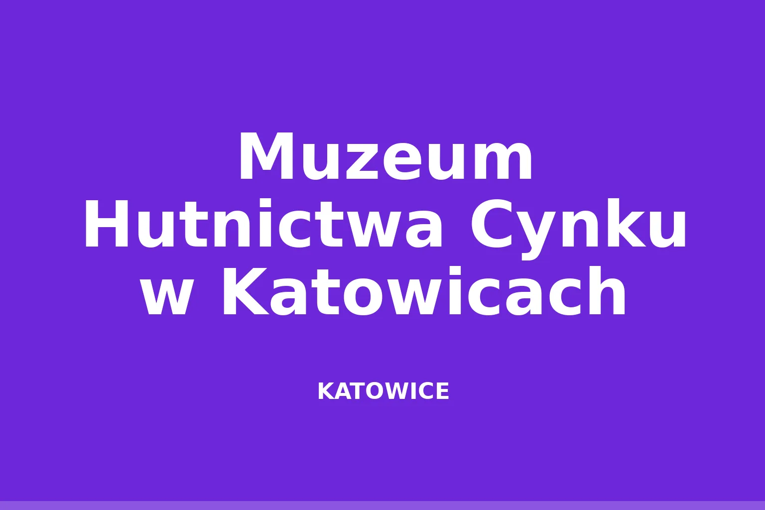 Muzeum Hutnictwa Cynku w Katowicach